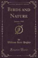 Birds And Nature, Vol. 11 di William Kerr Higley edito da Forgotten Books