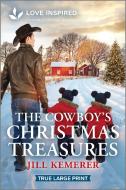 The Cowboy's Christmas Treasures di Jill Kemerer edito da Harlequin