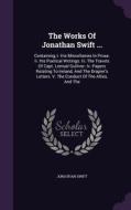 The Works Of Jonathan Swift ... di Jonathan Swift edito da Palala Press