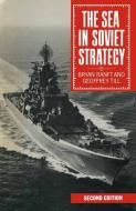 The Sea in Soviet Strategy di Bryan Ranft, Geoffrey Till edito da Palgrave Macmillan UK