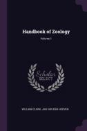 Handbook of Zoology; Volume 1 di William Clark, Jan Van Der Hoeven edito da CHIZINE PUBN