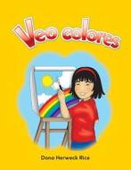 Veo Colores (I See Colors) Lap Book (Spanish Version) (Los Colores (Colors)) di Dona Rice edito da TEACHER CREATED MATERIALS