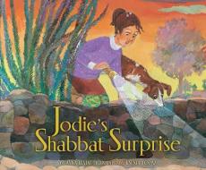Jodie's Shabbat Surprise di Anna Levine edito da KUPERARD (BRAVO LTD)