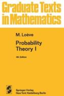 Probability Theory I di M. Loeve edito da Springer New York