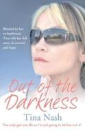 Out of the Darkness di Tina Nash edito da Simon & Schuster Ltd