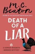 Death of a Liar di M. C. Beaton edito da Little, Brown Book Group