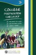 College Preparation Checklist di Federal Student Aid edito da Createspace