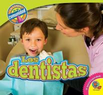 Los Dentistas (Dentists) di Jared Siemens edito da AV2 BY WEIGL