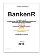 Bankenr: Bankrecht di Groelsv Verlag edito da Createspace