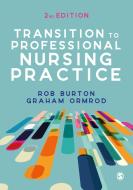 Transition to Professional Nursing Practice edito da SAGE PUBN