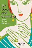 177 Lovers And Counting di Leanna Wolfe edito da Rowman & Littlefield Publishers