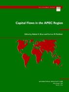 Capital Flows In The Apec Region di Mohsin Khan, Carmen M. Reinhart edito da International Monetary Fund (imf)
