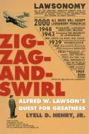 Zig-Zag-and-Swirl di Lyell D. Henry edito da University of Iowa Press