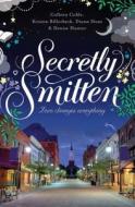 Secretly Smitten di Colleen Coble, Kristin Billerbeck, Denise Hunter edito da Christian Large Print