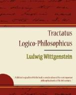 Tractatus Logico-Philosophicus - Ludwig Wittgenstein di Wittgenstein Ludwig Wittgenstein, Ludwig Wittgenstein edito da Book Jungle
