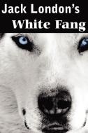 White Fang di Jack London edito da BOTTOM OF THE HILL PUB