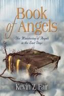 Book Of Angels di Kevin Z. Fair edito da Booklocker Inc.,us