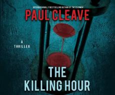 The Killing Hour di Paul Cleave edito da Dreamscape Media