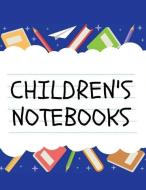 Childen's Notebooks (Book 3): Ages 4-8 Childhood Learning, Preschool Activity Book 100 Pages Size 8.5x11 Inch di Maxima Mozley edito da LIGHTNING SOURCE INC