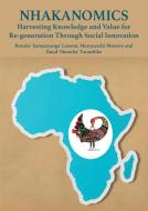 Nhakanomics di Ronnie Lessem, Munyaradzi Mawere, Daud Taranhike edito da Africa Talent Publishers