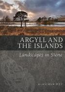 Argyll & the Islands di Alan McKirdy edito da Birlinn General