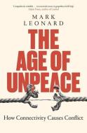 The Age of Unpeace di Mark Leonard edito da Transworld Publishers Ltd