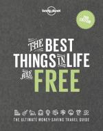 The Best Things in Life Are Free di Lonely Planet edito da LONELY PLANET PUB