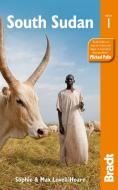 South Sudan di Sophie Ibbotson, Max Lovell-Hoare edito da Bradt Travel Guides
