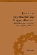Jacobitism, Enlightenment and Empire, 1680-1820 di Douglas J. Hamilton edito da ROUTLEDGE