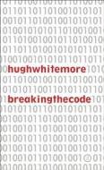 Breaking The Code di Hugh Whitemore edito da Oberon Books Ltd