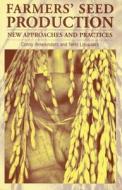 Farmers' Seed Production di Conny Almekinders edito da Practical Action Publishing