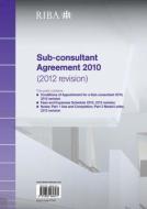 Riba Sub-Consultant Agreement 2010 (2012 Revision) Pack of 10 di Riba edito da ROUTLEDGE CAVENDISH