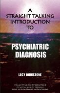 A Straight Talking Introduction to Psychiatric Diagnosis di Lucy Johnstone edito da PCCS Books
