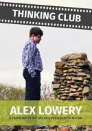 Thinking Club - A Filmstrip of My Llife as a Person with Autism di Alex Lowery edito da Dolman Scott Ltd