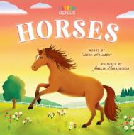 Little Genius Horses di Teesh Holladay edito da Little Genius Books