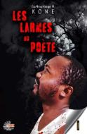 Les larmes du poète di Guékourougo N Koné edito da MARE & MARTIN