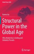 Structural Power in the Global Age di Xuewu Gu edito da Springer International Publishing