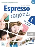 Espresso ragazzi 1 - einsprachige Ausgabe di Euridice Orlandino, Luciana Ziglio, Giovanna Rizzo edito da Hueber Verlag GmbH