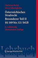 Osterreichisches Strafrecht. Besonderer Teil II ( 169 Bis 321 Stgb) (8., Vollst. Berarb. Aufl.) di Christian Bertel, Klaus Schwaighofer edito da Springer