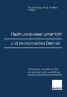 Rechnungswesenunterricht und ökonomisches Denken edito da Gabler Verlag