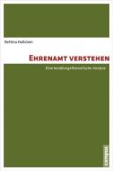 Ehrenamt verstehen di Bettina Hollstein edito da Campus Verlag GmbH