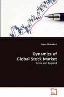 Dynamics of Global Stock Market di Gagari Chakrabarti edito da VDM Verlag