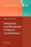 Interphases and Mesophases in Polymer Crystallization I edito da Springer Berlin Heidelberg