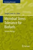 Microbial Stress Tolerance for Biofuels edito da Springer-Verlag GmbH