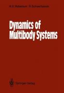 Dynamics of Multibody Systems di Robert E. Roberson, Richard Schwertassek edito da Springer Berlin Heidelberg