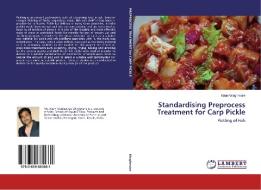 Standardising Preprocess Treatment for Carp Pickle di Kiran Waghmare edito da LAP Lambert Academic Publishing