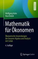 Mathematik für Ökonomen di Wolfgang Kohn, Riza Öztürk edito da Springer-Verlag GmbH