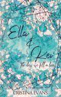Ella & Kev (Band 1) di Cristina Evans edito da Books on Demand