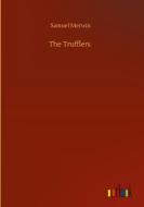 The Trufflers di Samuel Merwin edito da Outlook Verlag