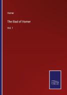 The Iliad of Homer di Homer edito da Salzwasser-Verlag
